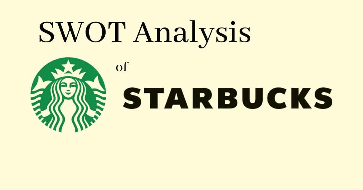 SWOT Analysis of Starbucks