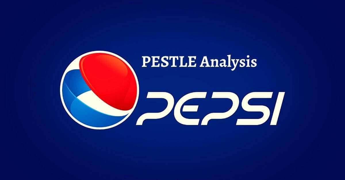 PESTLE Analysis of Pepsi Co Inc.