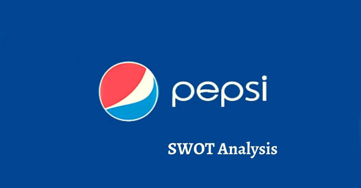 SWOT Analysis of Pepsi Co Inc.