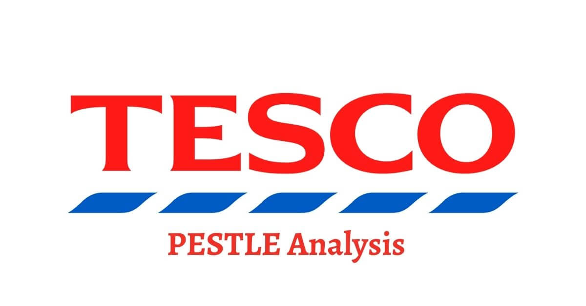 PESTLE Analysis of TESCO