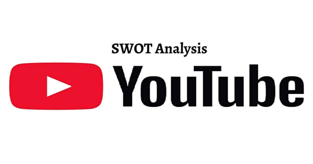 SWOT Analysis of YouTube