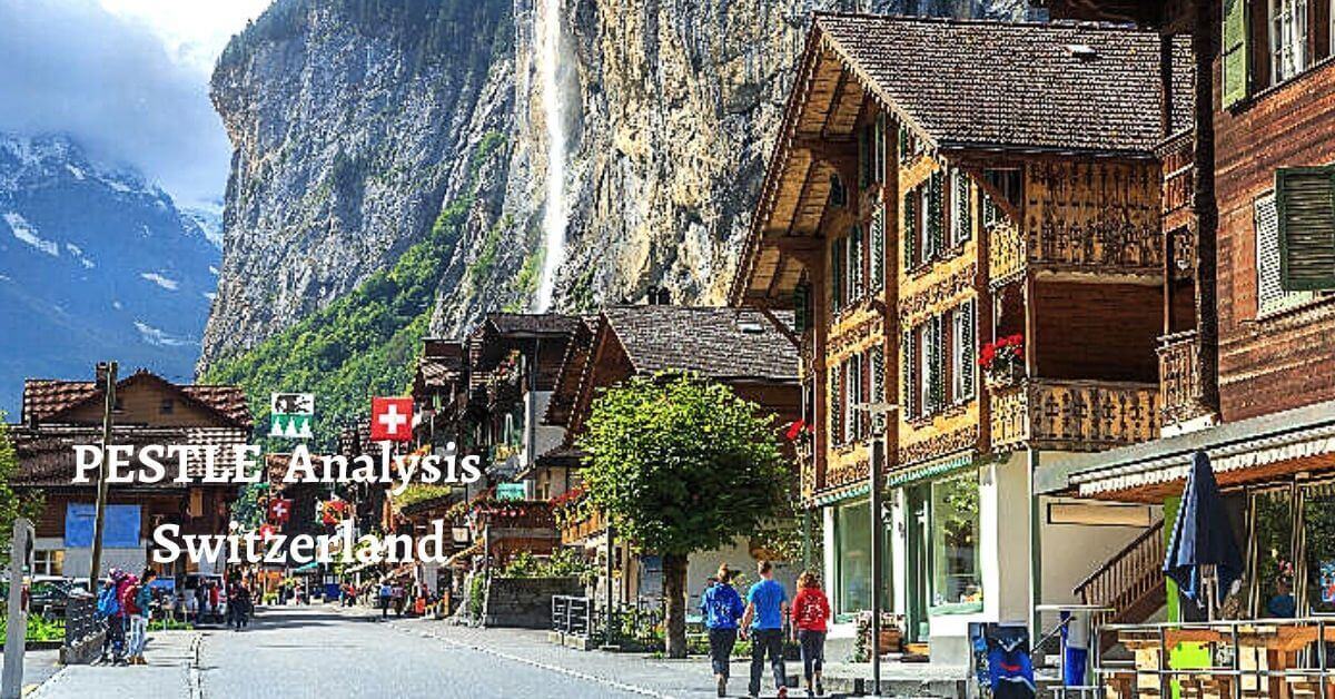 PESTLE Analysis of Switzerland