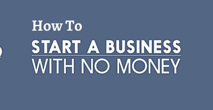 How to Start a Business without Money