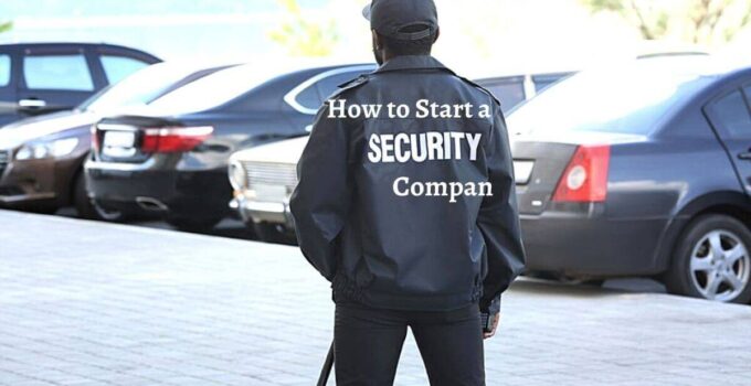 How to Start a Security Company