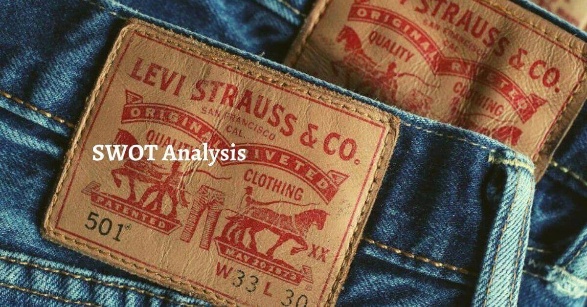SWOT Analysis of Levi's | Business Management & Marketing
