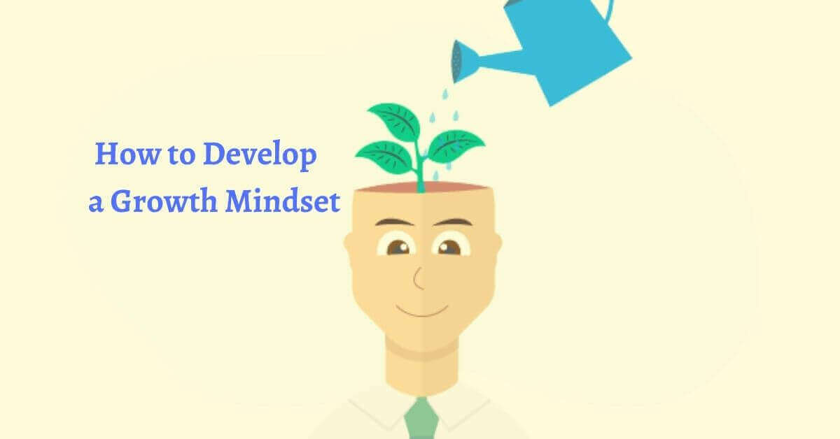 How to Develop a Growth Mindset | Business Management & Marketing