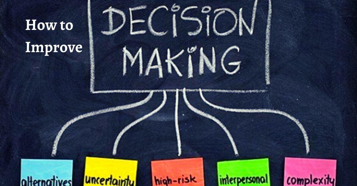 how can you enhance your skills in decision making and problem solving