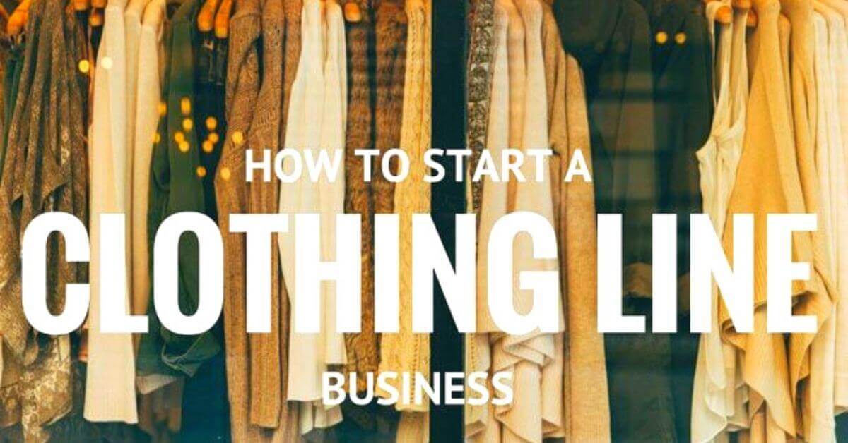 How To Start A Clothing Business Business Management Marketing