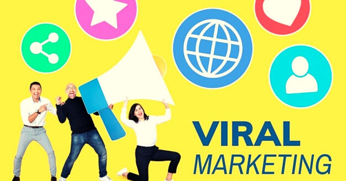 What Is Viral Marketing Benefits Examples Business Management And Marketing 