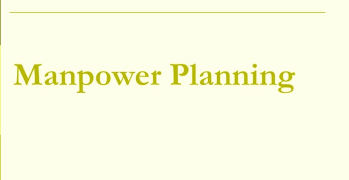 What is Manpower Planning? Objective/Importance/Process 