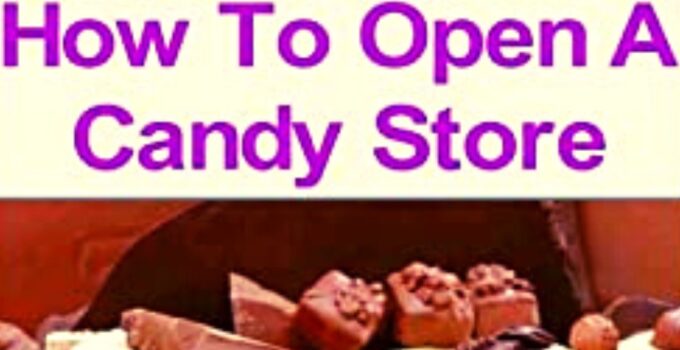 How to Open a Candy Store 