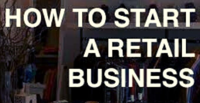 How to Start a Retail Business 