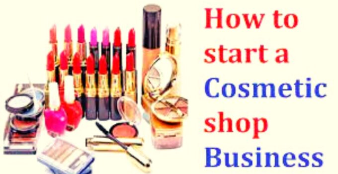 How to Start a Cosmetic Business 