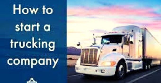 How to Start a Trucking Business 