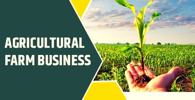 How to Start Agriculture Business 