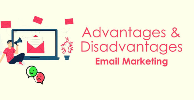 Advantages and Disadvantages of Email Marketing