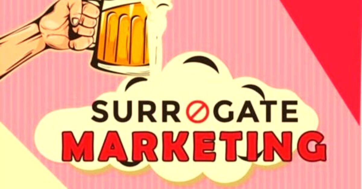 What is Surrogate Marketing? Origin, Examples, Legalities Business