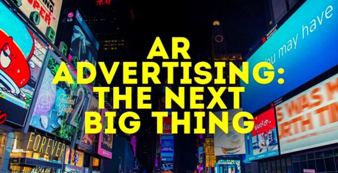 What is Augmented Reality Advertising? Campaigns, Pros & Cons 