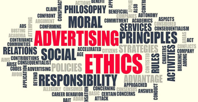 What is Advertising Ethics? Importance, 9 Principles 