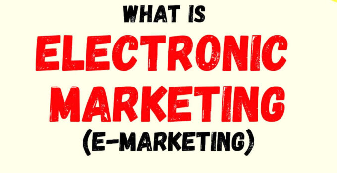 <strong>What is Electronic Marketing? Types, Pros & Cons, Examples </strong>